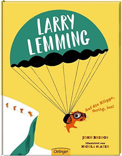 9783789107993: Larry Lemming. Auf die Klippe, fertig, los!