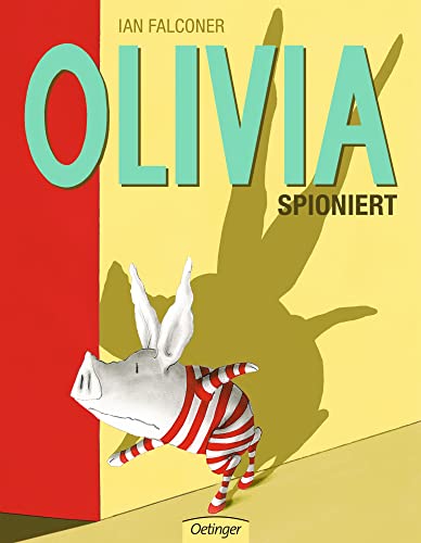 Stock image for Olivia spioniert: Bilderbuch for sale by McBook
