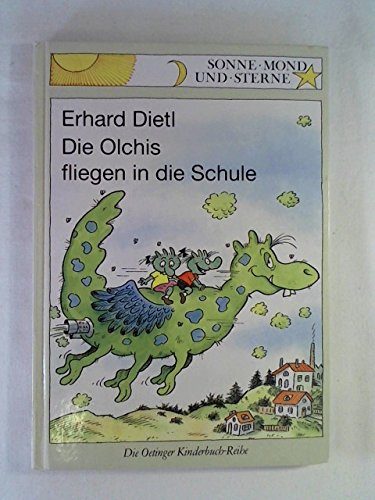 9783789110290: Die Olchis fliegen in die Schule (Sonne, Mond und Sterne)