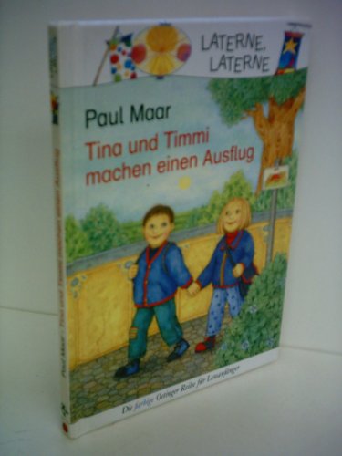 Tina und Timmi machen einen Ausflug. ( Ab 6 J.) - Paul Maar