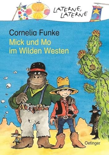 Mick und Mo im Wilden Westen. ( Ab 6 J.). (9783789111495) by Funke, Cornelia