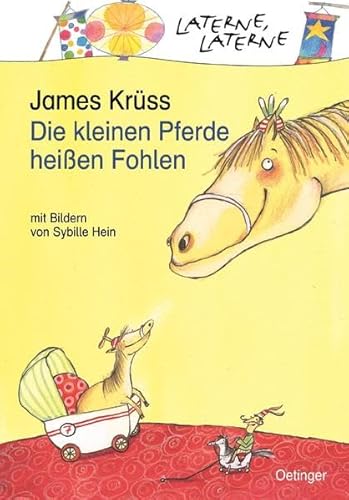 Die kleinen Pferde heiÃŸen Fohlen. (9783789111594) by KrÃ¼ss, James; Hein, Sybille