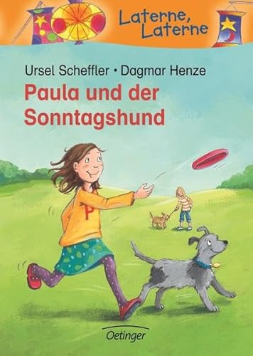 Paula und der Sonntagshund (9783789111884) by Ursel Scheffler