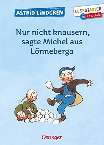 Nur nicht knausern, sagte Michel aus Lönneberga: Lesestarter. 3. Lesestufe - LINDGREN, ASTRID und Björn Berg