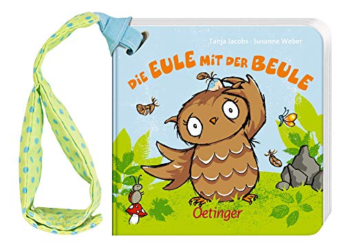 Beispielbild fr Die Eule mit der Beule: Buggybuch zum Verkauf von medimops