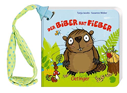 Beispielbild fr Der Biber hat Fieber: Buggybuch zum Verkauf von medimops