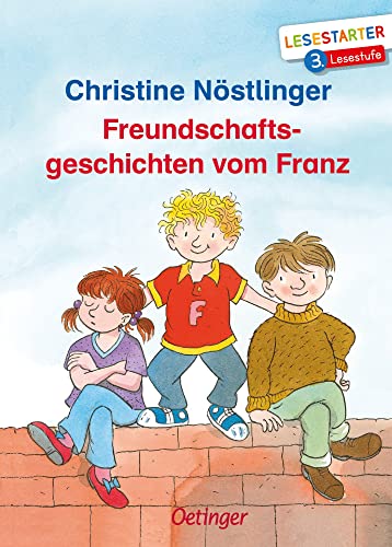 9783789113949: Freundschaftsgeschichten vom Franz: Lesestarter. 3. Lesestufe