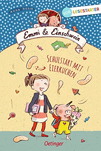 Stock image for Emmi und Einschwein: Schulstart mit Eierkuchen for sale by medimops