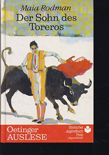 Der Sohn des Toreros; Deutsch von Adolf Himmel - Oetinger Auslese - Herausgegeben von Sybil Gräfi...