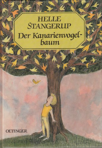 Stock image for Der Kanarienvogelbaum. Deutsch von Gisela Jensen for sale by Hylaila - Online-Antiquariat