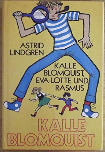 Beispielbild fr Kalle Blomquist. Eva-Lotta und Rasmus zum Verkauf von Versandantiquariat Felix Mcke