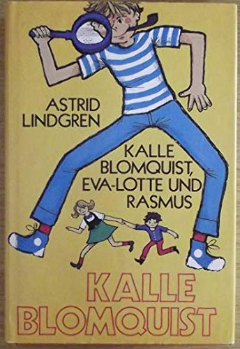 Stock image for Kalle Blomquist. Eva-Lotta und Rasmus for sale by Versandantiquariat Felix Mcke