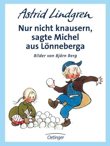 9783789118562: Nur nicht knausern, sagte Michel aus Lnneberga. ( Ab 6 J.).