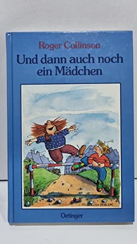 Stock image for Und dann auch noch ein Mdchen. Zeichnungen von Franziska Becker. Hardcover for sale by Deichkieker Bcherkiste