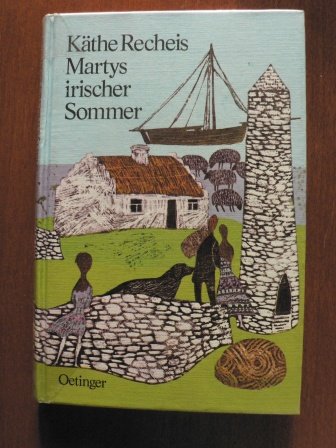 Martys irischer Sommer (9783789119828) by KÃ¤the Recheis