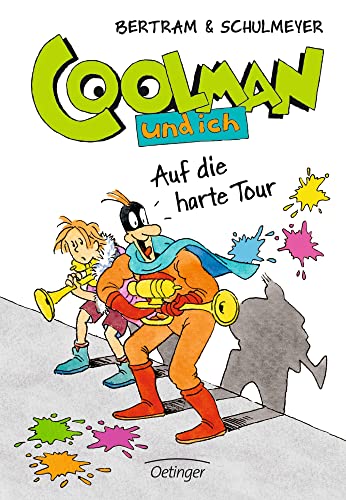 Stock image for Coolman und ich 07. Auf die harte Tour for sale by Ammareal