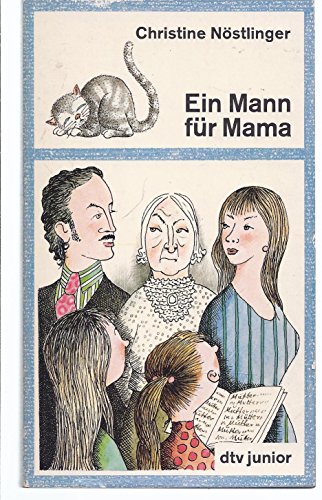 Beispielbild fr Christine Nstlinger: Ein Mann fr Mama zum Verkauf von medimops