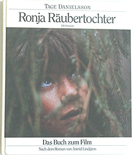 Ronja Räubertochter. Das Buch zum Film - Danielsson, Tage