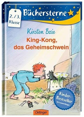 King-Kong, das Geheimschwein - Boie, Kirsten