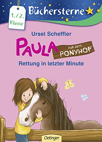 9783789123856: Paula auf dem Ponyhof 01: Rettung in letzter Minute: Mit 16 Seiten Lesertseln und -spielen