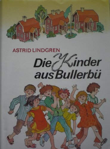 Stock image for Die Kinder aus Bullerbü for sale by ThriftBooks-Atlanta