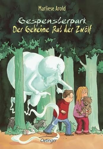 Gespensterpark. Der Geheime Rat der ZwÃ¶lf. ( Ab 8 J.). (9783789130311) by Arold, Marliese; Scholz, Barbara