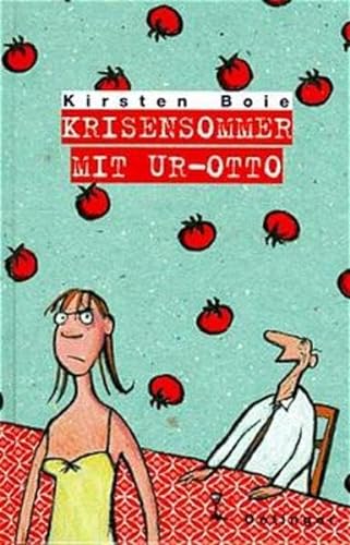 Krisensommer mit Ur- Otto. ( Ab 10 J.). (9783789131226) by Boie, Kirsten