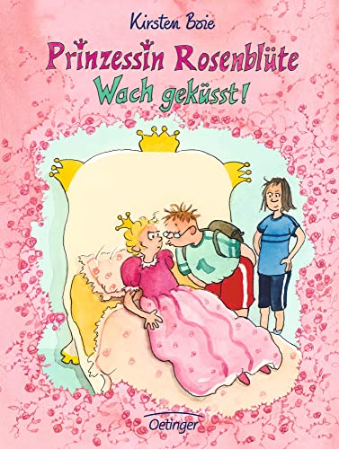 Prinzessin Rosenblüte 2. Wach geküsst! - Boie, Kirsten und Silke Brix
