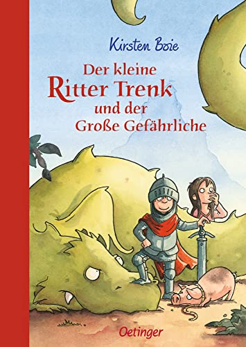 Der kleine Ritter Trenk und der GroÃŸe GefÃ¤hrliche (9783789131936) by Boie, Kirsten