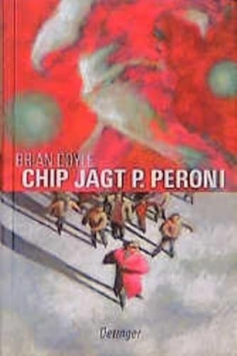 Beispielbild fr Chip jagt P. Peroni. Hardcover zum Verkauf von Deichkieker Bcherkiste