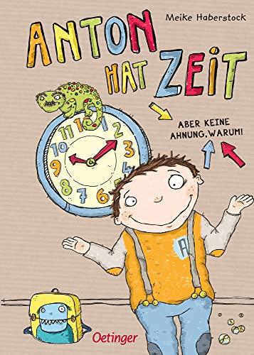 9783789137297: Anton hat Zeit - Aber keine Ahnmung warum!: Aber keine Ahnung warum (Band 1)