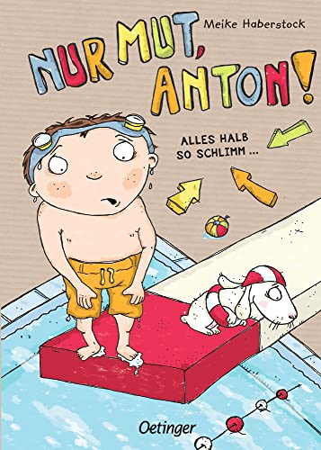 9783789137303: Nur Mut, Anton! Alles halb so schlimm!: Band 2