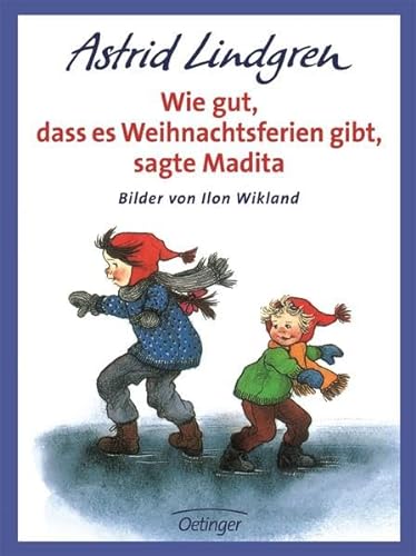 Beispielbild fr Wie gut, da es Weihnachtsferien gibt, sagte Madita zum Verkauf von medimops