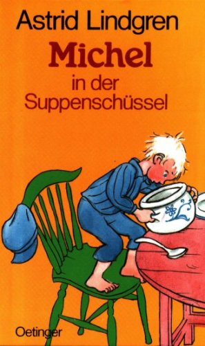 Beispielbild fr Michel in der Suppenschssel. zum Verkauf von medimops