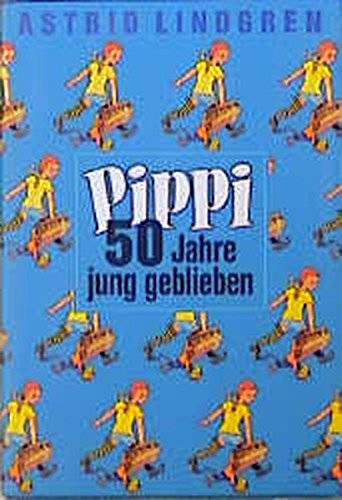 9783789141447: Pippi, 50 Jahre jung geblieben, 3 Bde.. Pippi Langstrumpf; Pippi Langstrumpf geht an Bord; Pippi in Taka-Tuka-Land.
