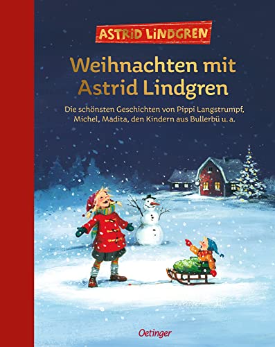 Beispielbild fr Weihnachten mit Astrid Lindgren: Die schnsten Geschichten von Pippi Langstrumpf, Michel, Madita, den Kindern aus Bullerb u. a zum Verkauf von medimops
