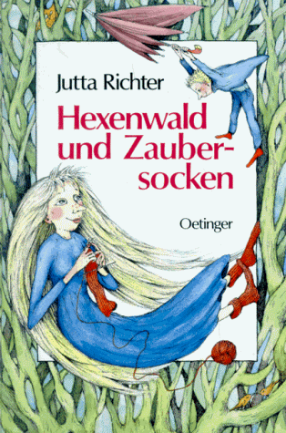 Hexenwald und Zaubersocken. ( Ab 6 J.)
