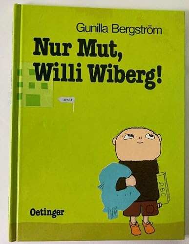 Beispielbild fr Nur Mut, Willi Wiberg! zum Verkauf von medimops