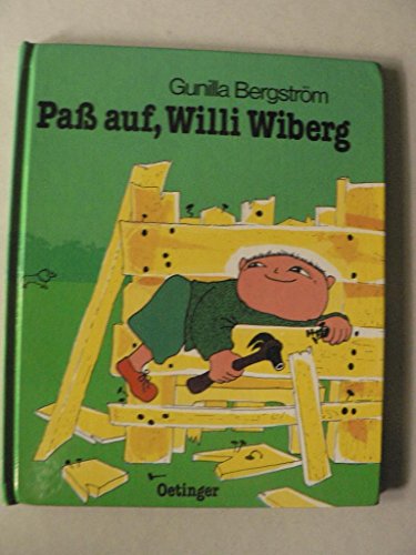 Pass auf, Willi Wiberg. (9783789155581) by BergstrÃ¶m, Gunilla