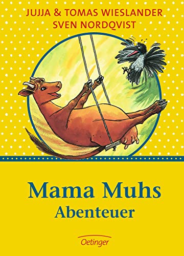 Mama Muhs Abenteuer: Mama Muh und die Krähe / Mama Muh und der Kletterbaum - Wieslander, Jujja, Wieslander, Tomas