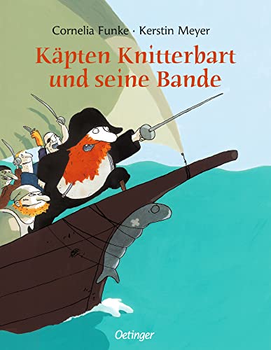 KÃ¤pten Knitterbart und seine Bande. (9783789165061) by Funke, Cornelia; Meyer, Kerstin