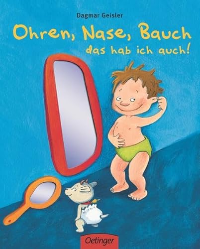 9783789165702: Ohren, Nase, Bauch, das hab ich auch! (Popular Fiction) (German Edition)