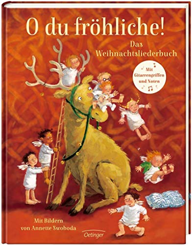 O du fröhliche! Das Weihnachtsliederbuch - Sophie Härtling (Editor), Annette Swoboda (Illustrator)