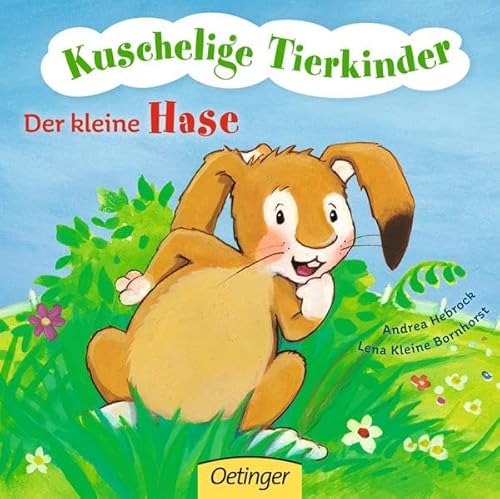 Beispielbild fr Kuschelige Tierkinder. Der kleine Hase zum Verkauf von medimops