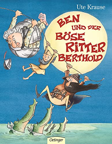 Stock-Bild f�r Ben und der b�se Ritter Berthold