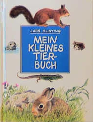 Stock image for Mein kleines Tierbuch. S?ugetiere. Lurche. Kriechtiere. ( Ab 8 J.). for sale by GuthrieBooks