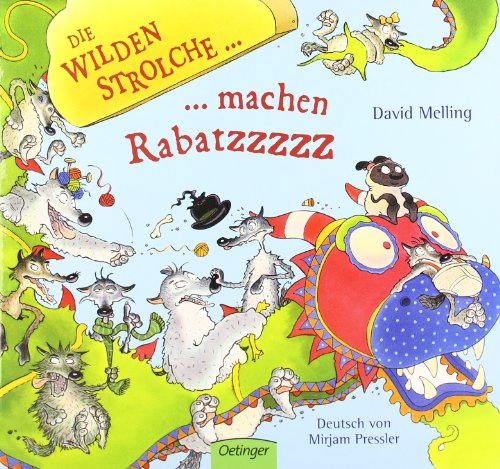 Die wilden Strolche machen Rabatz - Melling, David