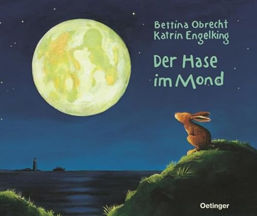 Der Hase im Mond. ( Ab 4 J.). (9783789169519) by Obrecht, Bettina; Engelking, Katrin