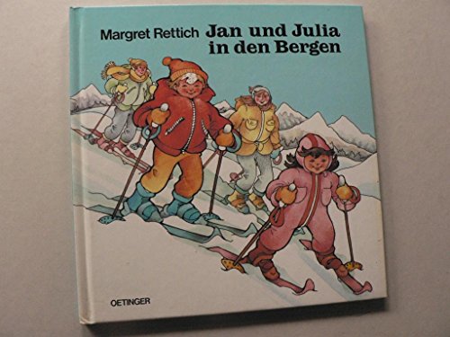 Jan und Julia in den Bergen. (9783789170522) by Rettich, Margret