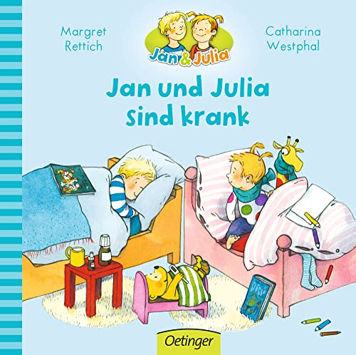 9783789171659: Jan und Julia sind krank ; Jan + Julia ; Ill. v. Westphal, Catharina; Deutsch